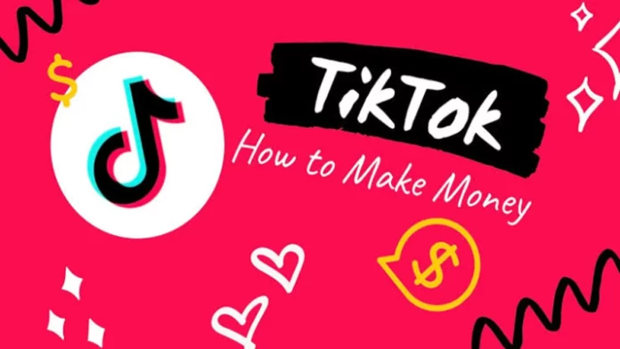 Ways to make money on TikTok